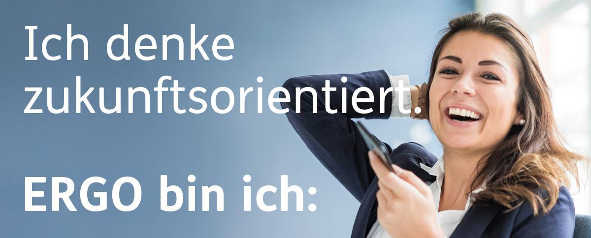 Ich denke zukunftsorientiert. ERGO bin ich.